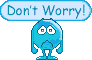 don't worry smiley