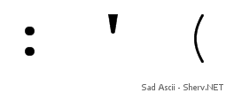 Sad Ascii text emoticon